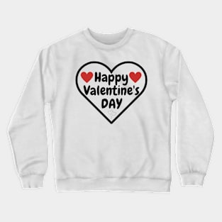 Happy Valentine's Day Crewneck Sweatshirt